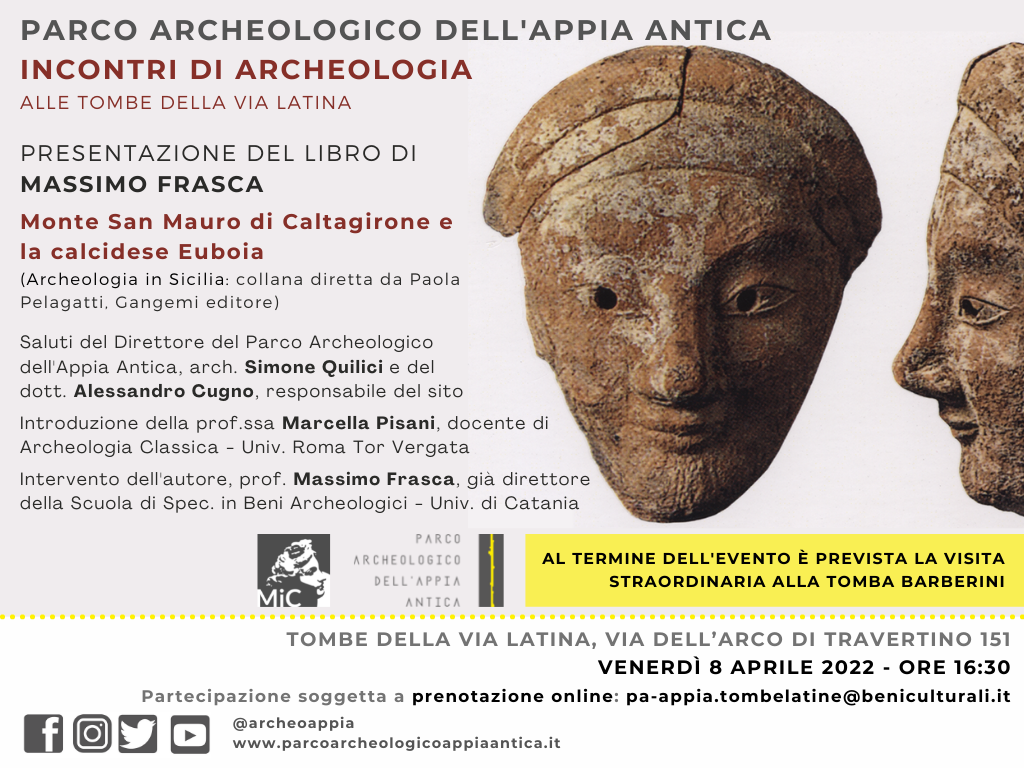Parco Archeologico dell'Appia Antica. Incontri di Archeologia al Parco delle Tombe di Via Latina. La Sicilia greca e indigena
